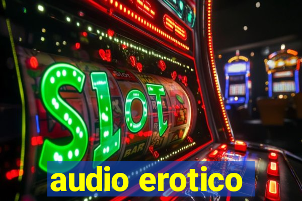 audio erotico